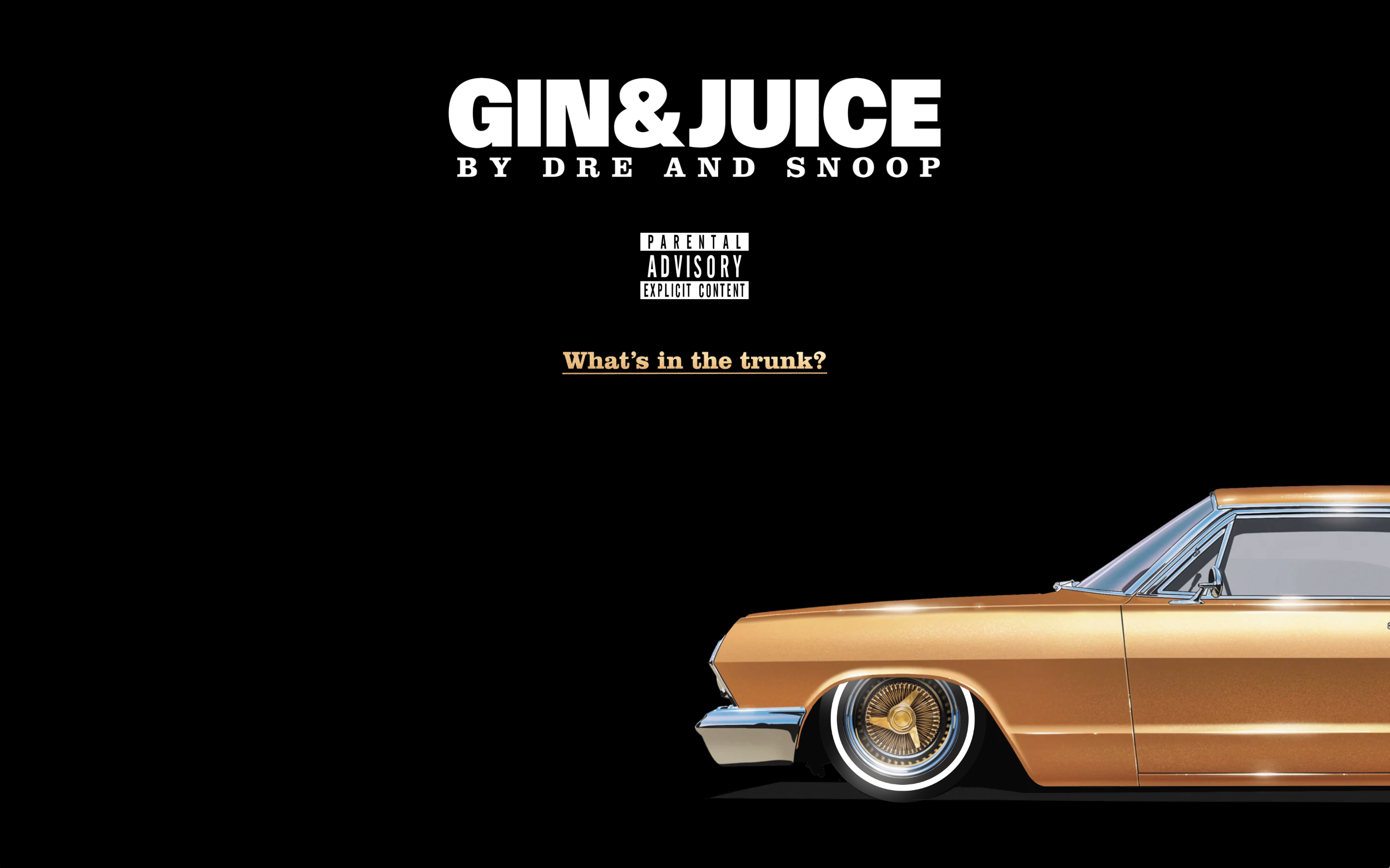 Gin&Juice By Dre and Snoop